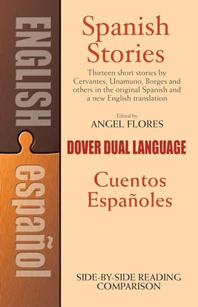 Spanish Stories/Cuentos Espanoles: A Dual-Language Book By Angel Flores - Paperback