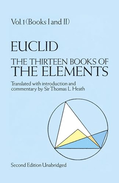 The Thirteen Books of the Elements, Vol. 1: Volume 1 By Euclid - Paperback