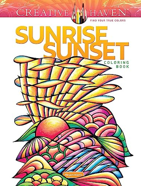 Creative Haven Sunrise Sunset Coloring Book By Miryam Adatto - Paperback