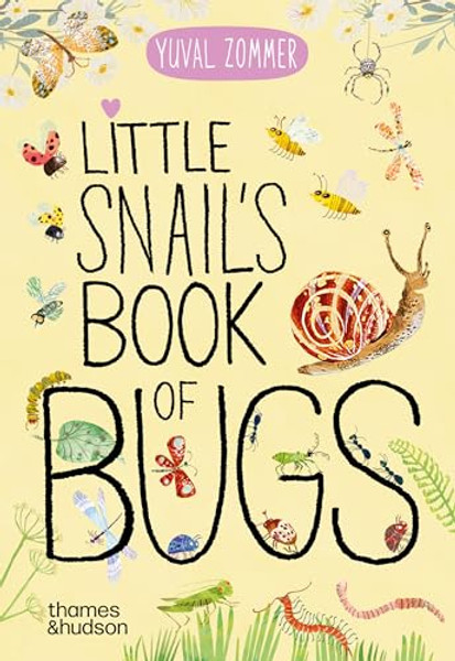 Little Snail's Book of Bugs By Yuval Zommer - Board Books Little Snail's Book of Bugs By Yuval Zommer - Board Books