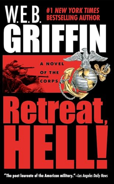 Retreat, Hell! By W. E. B. Griffin - Mass Market Paperbound
