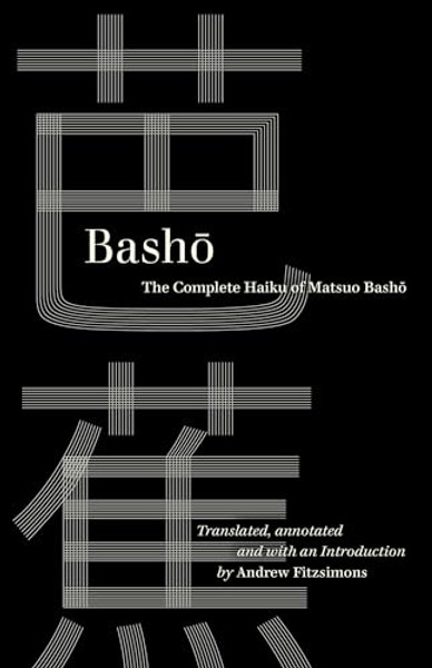 Basho: The Complete Haiku of Matsuo Basho By Basho - Paperback