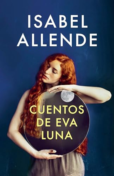 Cuentos de Eva Luna / The Stories of Eva Luna: Spanish-Language Edition of the Stories of Eva Luna By Isabel Allende - Paperback