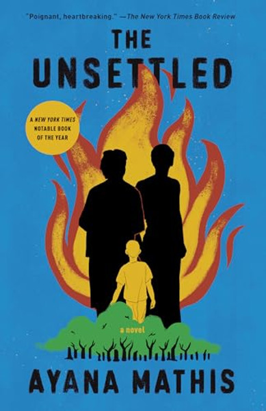 The Unsettled By Ayana Mathis - Paperback