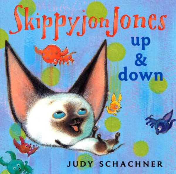 Skippyjon Jones: Up and Down By Judy Schachner - Board Books