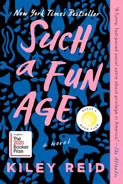 Such a Fun Age: Reese's Book Club By Kiley Reid - Paperback