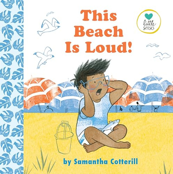 This Beach Is Loud! By Samantha Cotterill - Hardcover