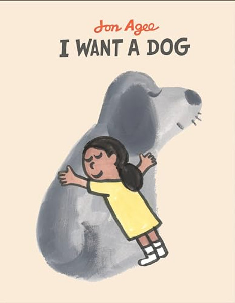I Want a Dog By Jon Agee - Hardcover I Want a Dog By Jon Agee - Hardcover