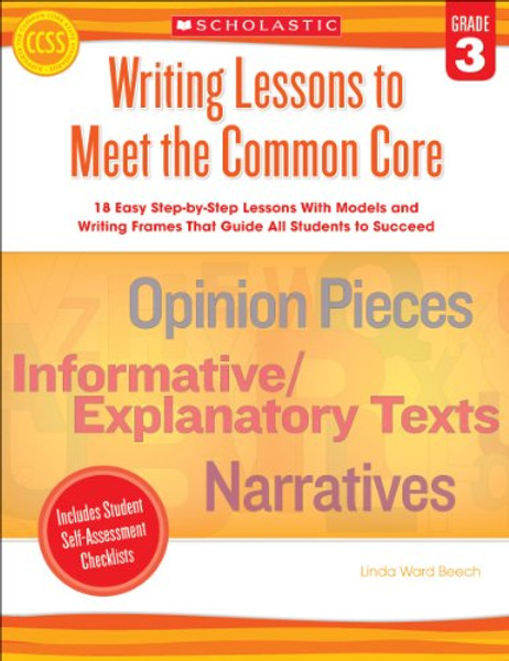 Writing Lessons to Meet the Common Core, Grade 3 By Linda Beech - Paperback