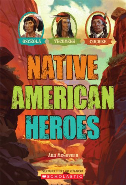 Native American Heroes: Osceola, Tecumseh & Cochise By Ann McGovern - Paperback