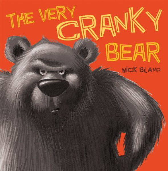 The Very Cranky Bear By Nick Bland - Hardcover