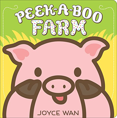 Peek-A-Boo Farm By Joyce Wan - Board Books