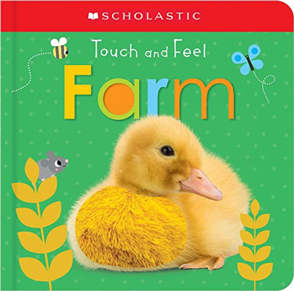 Touch and Feel Farm: Scholastic Early Learners (Touch and Feel) By Scholastic - Board Books