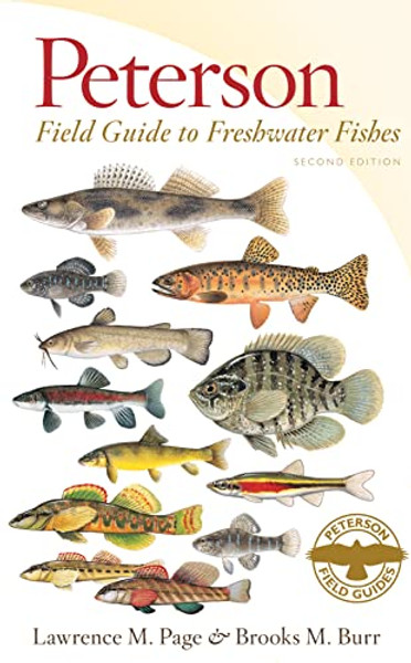 Peterson Field Guide to Freshwater Fishes, Second Edition By Lawrence M. Page - Paperback