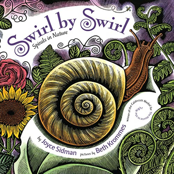 Swirl by Swirl: Spirals in Nature By Joyce Sidman - Hardcover