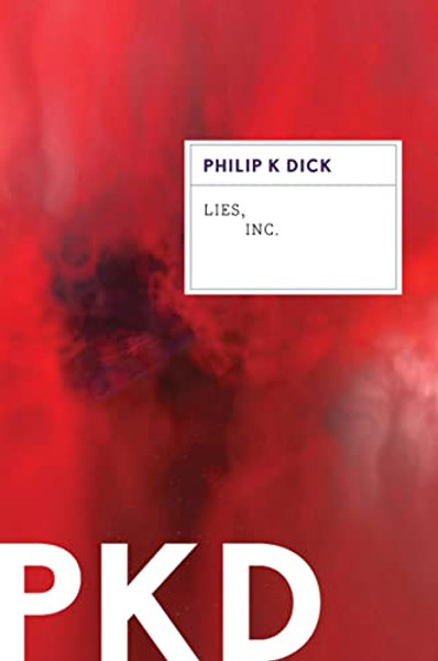 Lies, Inc. By Philip K. Dick - Paperback