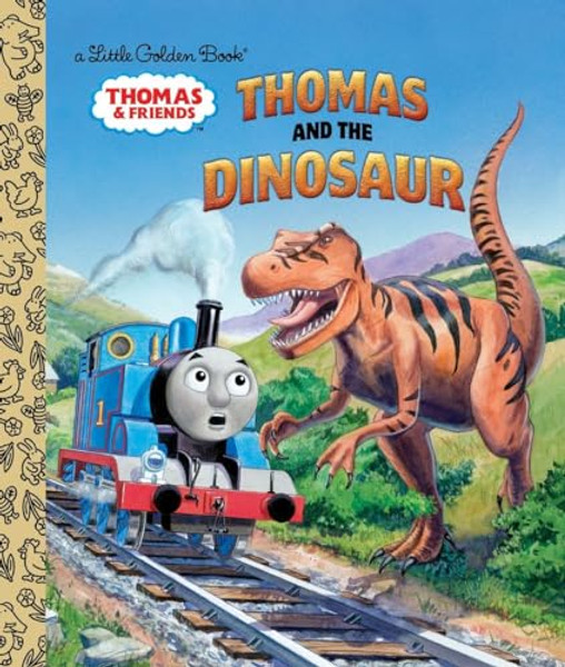 Thomas and the Dinosaur (Thomas & Friends) By Golden Books - Hardcover