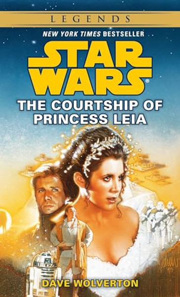 The Courtship of Princess Leia: Star Wars Legends By Dave Wolverton - Mass Market Paperbound