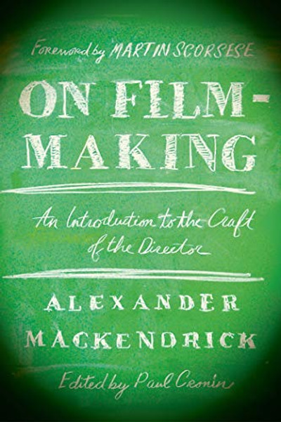 On Film-Making: An Introduction to the Craft of the Director By Alexander Mackendrick - Paperback