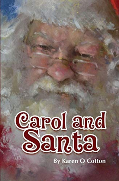 Carol and Santa By Karen Cotton - Paperback