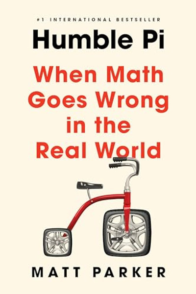 Humble Pi: When Math Goes Wrong in the Real World By Matt Parker - Paperback