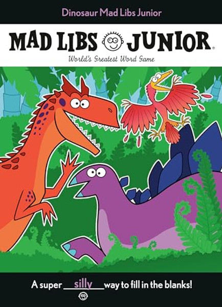 Dinosaur Mad Libs Junior: World's Greatest Word Game By Elizabeth Hara - Paperback