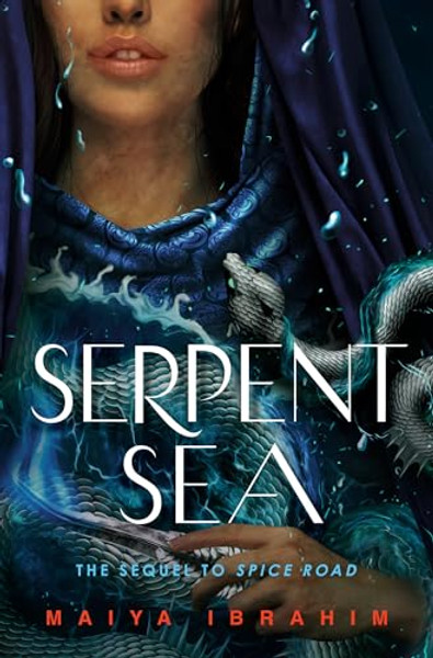 Serpent Sea By Maiya Ibrahim - Hardcover
