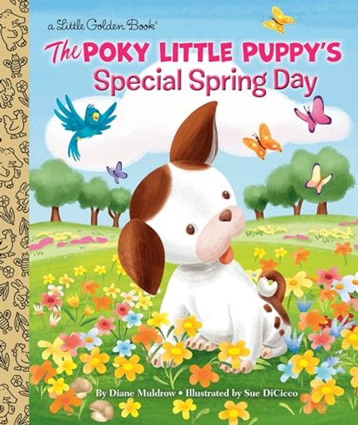 The Poky Little Puppy's Special Spring Day By Diane Muldrow - Hardcover
