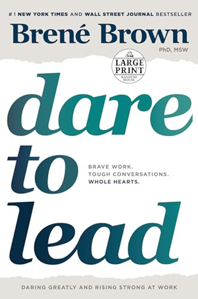 Dare to Lead: Brave Work. Tough Conversations. Whole Hearts. By Bren Brown - Paperback