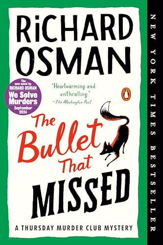 The Bullet That Missed: A Thursday Murder Club Mystery By Richard Osman - Paperback