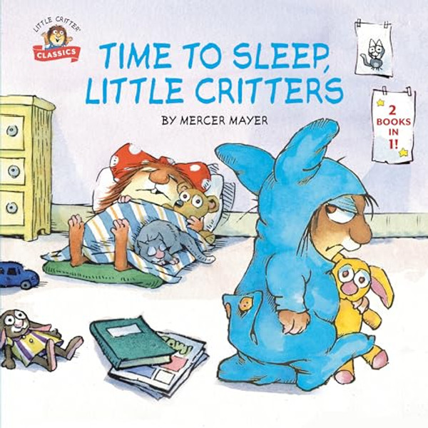 Time to Sleep, Little Critters: 2-Books-In-1 By Mercer Mayer - Paperback