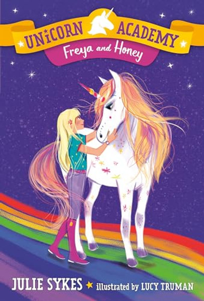 Unicorn Academy #10: Freya and Honey By Julie Sykes - Paperback