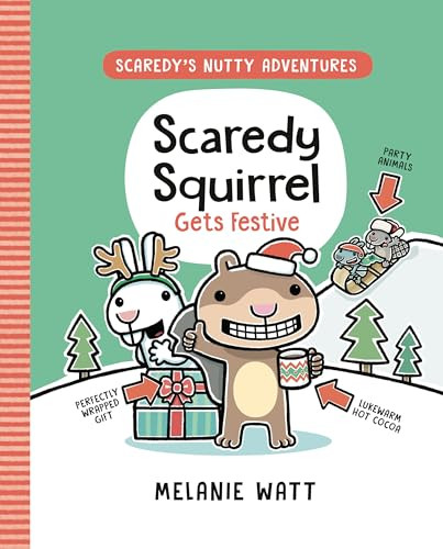 Scaredy Squirrel Gets Festive: (A Graphic Novel) By Melanie Watt - Hardcover