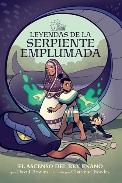 El Ascenso del Rey Enano / Rise of the Halfling King By David Bowles - Paperback