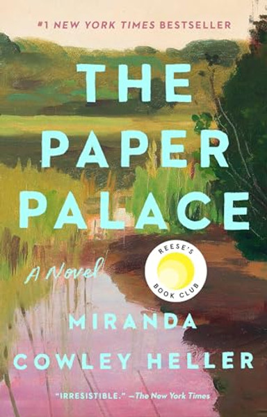 The Paper Palace (Reese's Book Club) By Miranda Cowley Heller - Paperback