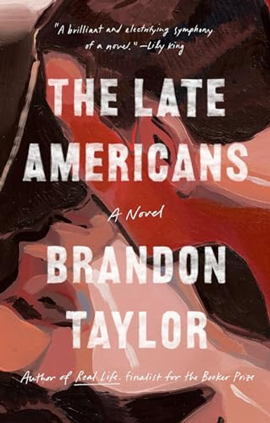 The Late Americans By Brandon Taylor - Paperback