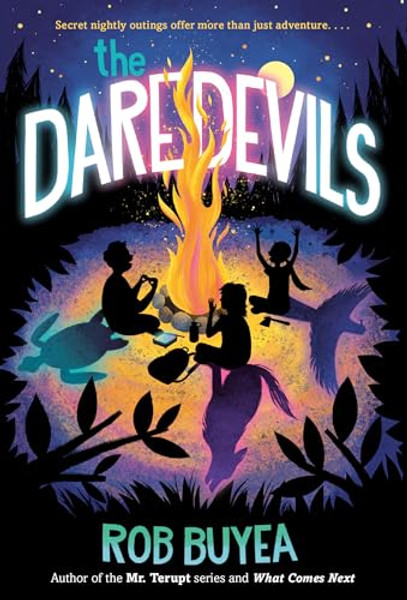 The Daredevils By Rob Buyea - Paperback