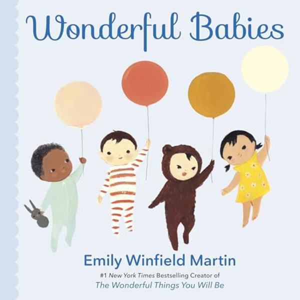 Wonderful Babies By Emily Winfield Martin - Board Books