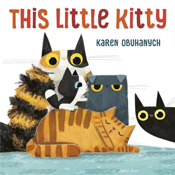 This Little Kitty By Karen Obuhanych - Hardcover