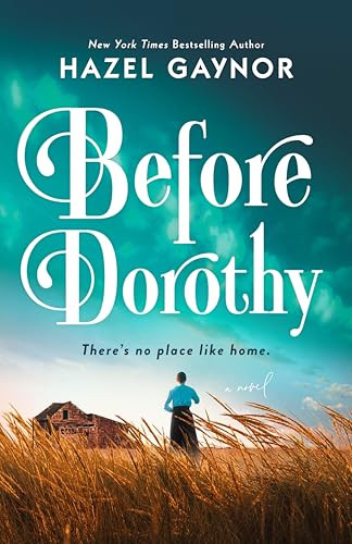 Before Dorothy By Hazel Gaynor - Paperback