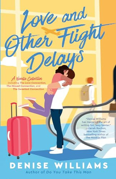 Love and Other Flight Delays By Denise Williams - Paperback
