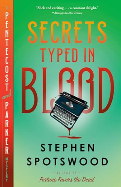 Secrets Typed in Blood: A Pentecost and Parker Mystery By Stephen Spotswood - Paperback