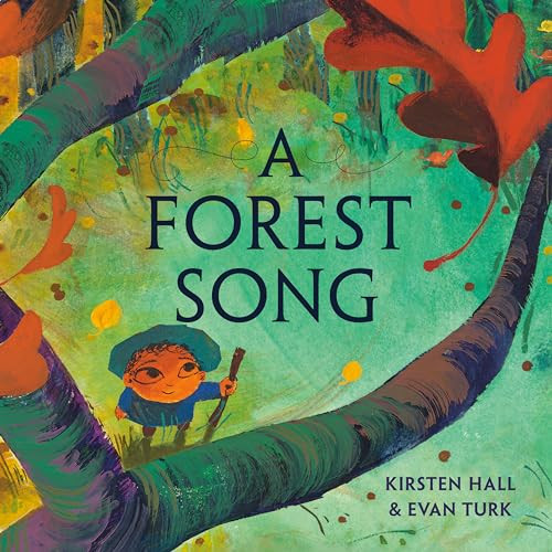 A Forest Song By Kirsten Hall - Hardcover
