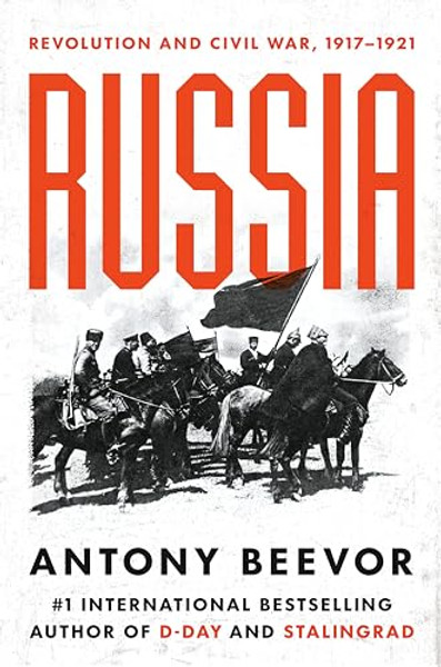 Russia: Revolution and Civil War, 1917-1921 By Antony Beevor - Hardcover