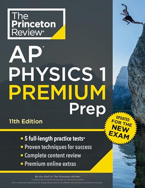 Princeton Review AP Physics 1 Premium Prep, 11th Edition: 5 Practice Tests + Digital Practice Online + Content Review By The Princeton Review - Paperback