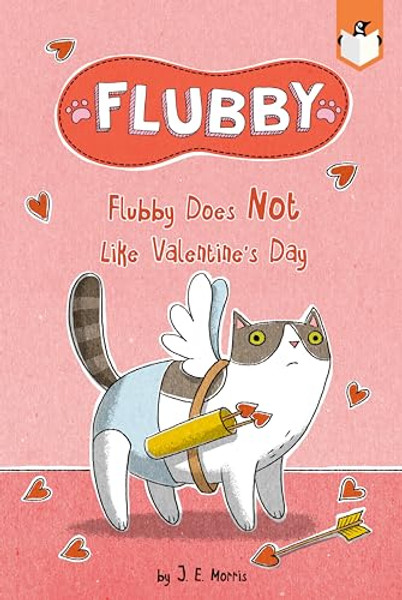 Flubby Does Not Like Valentine's Day By J. E. Morris - Paperback
