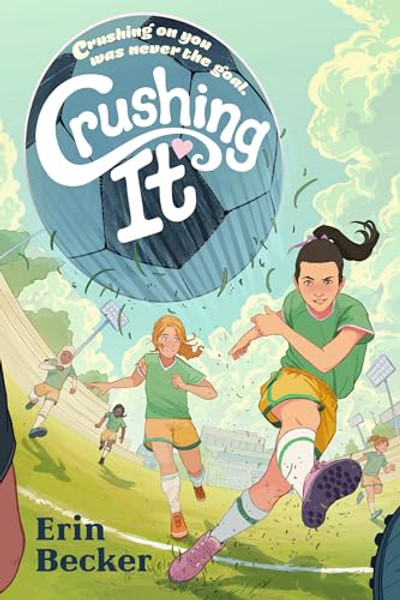 Crushing It By Erin Becker - Hardcover