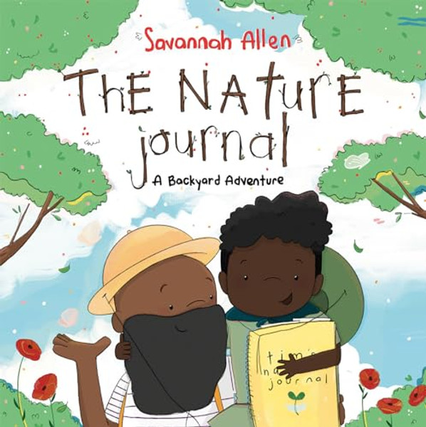 The Nature Journal: A Backyard Adventure By Savannah Allen - Hardcover