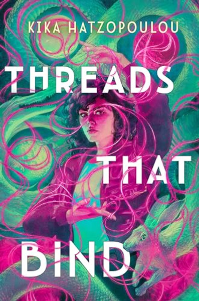 Threads That Bind By Kika Hatzopoulou - Hardcover
