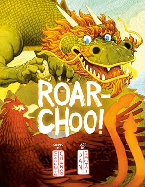 Roar-Choo! By Charlotte Cheng - Hardcover